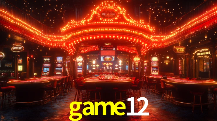 Explore as vantagens do game12: serviço profissional e confiabilidade